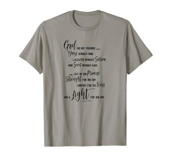 Dios no prometió días sin dolor - La promesa de Dios Camiseta